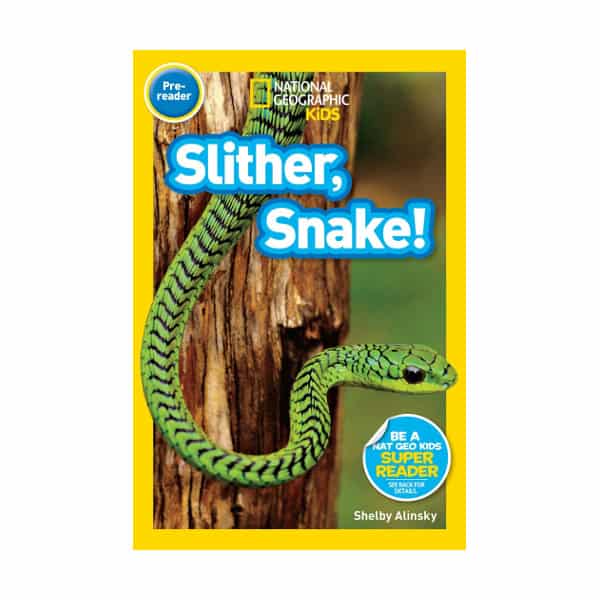 National Geographic Reader: Slither, Snake!